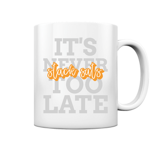 bitcoin - its never too late stack sats - three - Tasse glossy